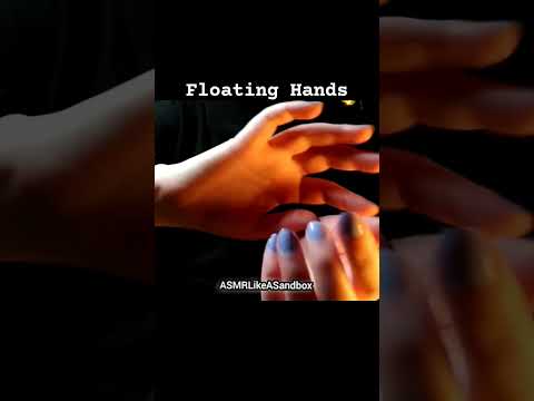 ASMR floating hands visual triggers #relax #asmrlikeasandbox #preview