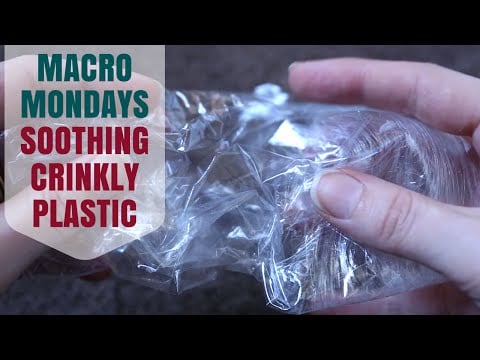 ⋉ Macro Mondays ⋊ ~ UP CLOSE 3D Plastic ASMR Crinkles For DEEP RELAXATION & Tingles