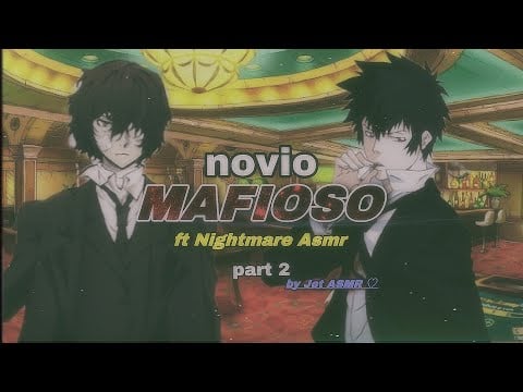 Novio Mafioso part 2 / ROLEPLAY ASMR yaoi ft. @nightmare_asmr