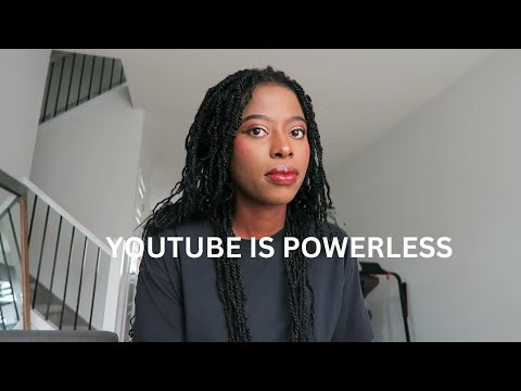 YouTube is Powerless 