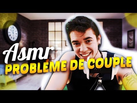 👬 ASMR : Problème de couple ( confiance en soi ) 👬