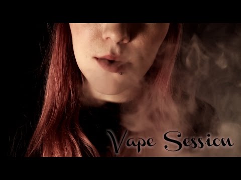 ☆★ASMR★☆ Vape Session