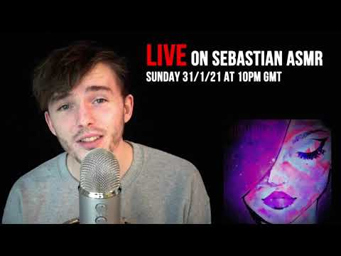I will be LIVE on ★  Sebastian ASMR Sunday 31st Jan 10pm GMT ★ relaxing chat