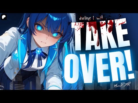 Yandere Giant Girlfriend Takes Over The World For You & Makes You Hers ASMR | Yandere ASMR Roleplay