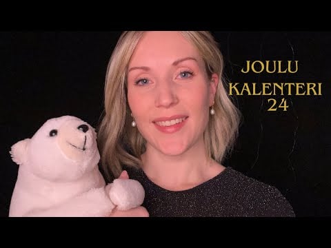 Ihanaa Joulua ASMR Joulukalenteri 24