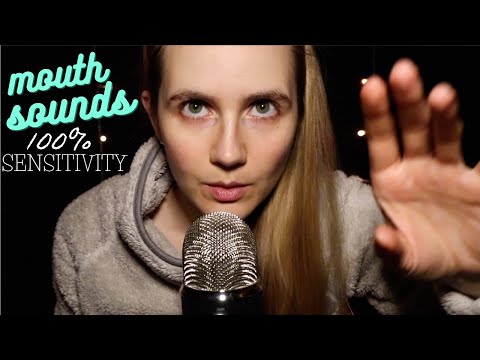 ASMR 100% Sensitive Mouth Sounds