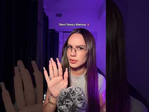 ASMR Silent Sleepy Makeup 💄 #asmr #asmrvideo #asmrsounds #sleep #tingles