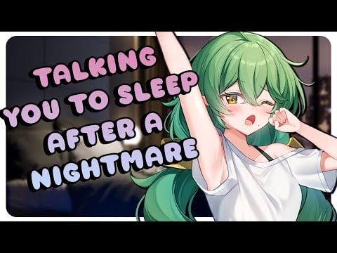 Girlfriend Talks You To Sleep After a Nightmare [F4A] [ASMR] [Rain] [SleepAid] [Improv]