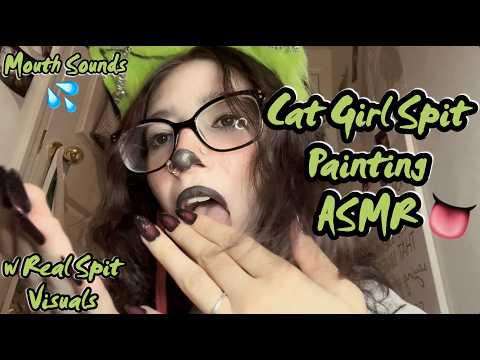 Asmr Cat Girl Spit Painting 💦 (Real Spit) Mouth Sounds 