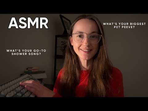 ASMR Asking You Personal Questions… 👀 (Whispering & Typing)