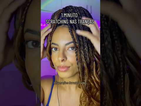 Scratching na minhas tranças. Arranhando elas. #asmrsounds #asmr #asmrvideo #trancas