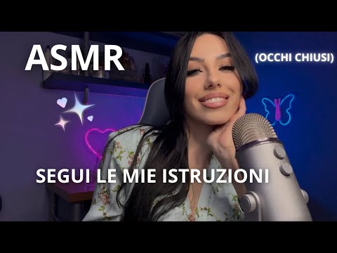 ASMR - Segui le mie Istruzioni per Dormire ma Devi tenere gli Occhi Chiusi