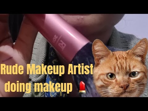 ASMR Rude Makeup artist 🎨 doing your Makeup Wrong 💄  Lofi ASMR, Soft Spoken ASMR 