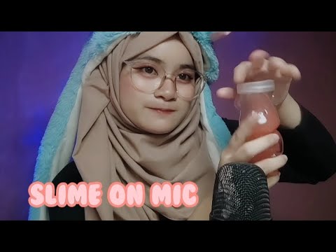 SLIME ON MIC ( SUARA  AIR 💦💧 ) relaxing