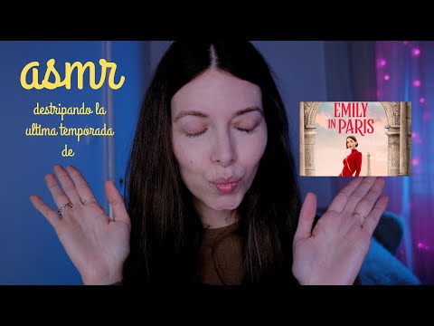 ASMR | Destripando la última temporada de Emily in Paris