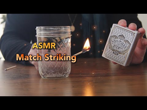 ASMR | Striking Matches
