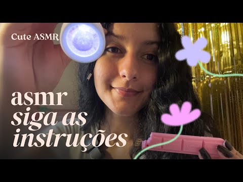 ASMR SIGA AS MINHAS INSTRUÇÕES 
