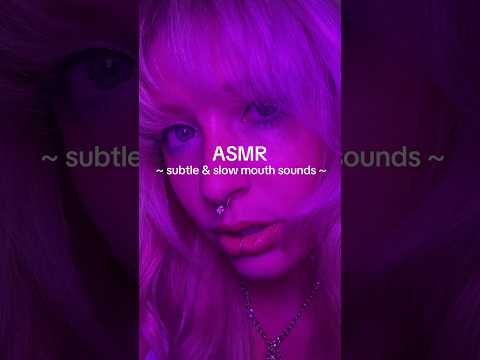 Subtle & slow mouth sounds #asmr #relax #triggersforsleep #asmrsounds #tingles #asmrcommunity