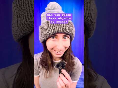 Can you guess these objects by sound? #asmr #shorts #womenofyoutube