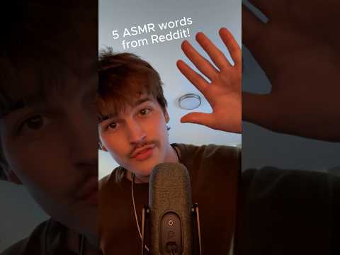 5 ASMR Words From REDDIT