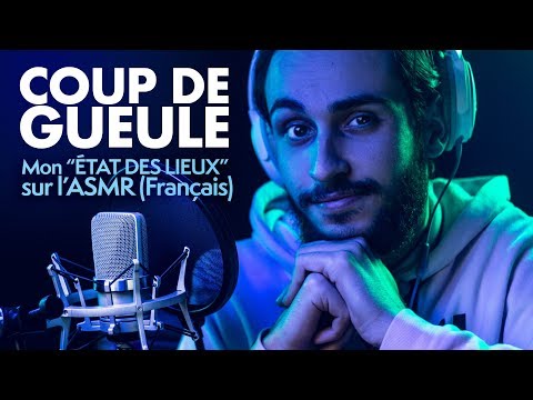 COUP DE GUEULE  sur l’ASMR Français actuel (Voix Basse OKLM)