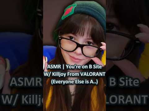 ASMR | You’re on B Site With Killjoy From VALORANT (Everyone Else is A..) ─♡─ #asmr #valorant