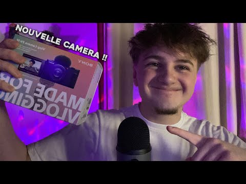 ASMR - Nouvelle caméra OMG je suis trop content