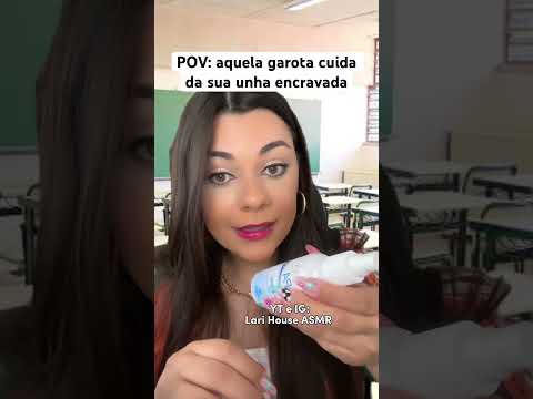 POV: aquela garota cuida da sua unha encravada #humor #shorts #asmr