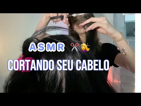 ASMR CORTANDO SEU CABELO 💇‍♀️HAIR CUTTING