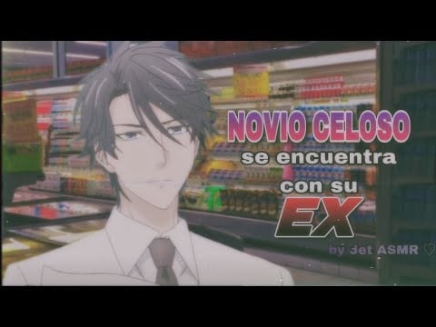 novio celoso se encuentra con su EX / ROLEPLAY ASMR yaoi ♡