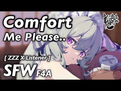 Reverse Comforting Maid Girl [ Corin X Listener ] [ F4A ASMR Audio Roleplay Zenless Zone Zero ]