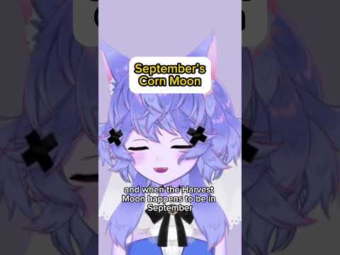 Corn Moon: What a Tasty Moon Name!