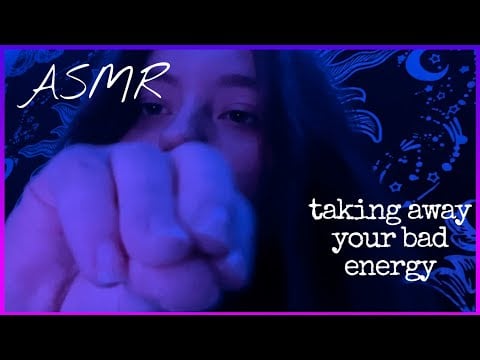 Taking away your bad energy and giving you good positive energy | ASMR