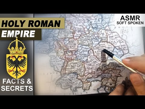 ASMR facts: The HOLY ROMAN EMPIRE | History Facts and Secrets | ASMR soft spoken