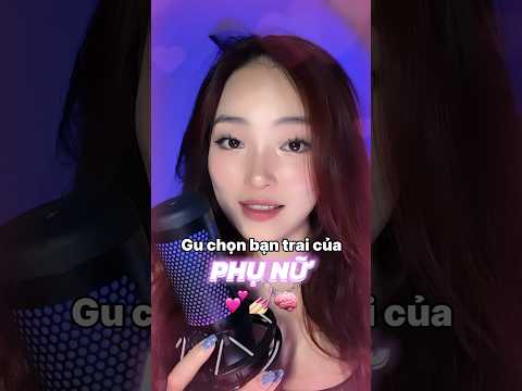 🧠Gu chọn bạn trai của CON GÁI✨🫦