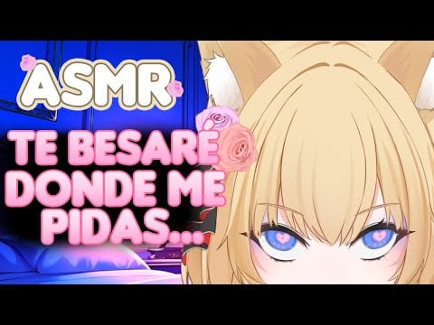 Te BESARÉ ALLÍ DONDE MÁS QUIERES QUE LO HAGA...💗 Roleplay ASMR Novia [ESPAÑOL]