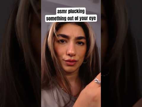 plucking something out of your eye 👀 #asmr #asmrsounds
