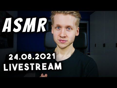 ASMR LIVE | Talk & Sounds zur Entspannung | Livestream vom 24.08.2021