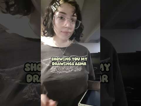 ASMR Showing You My Drawings
