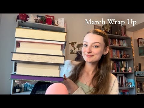 ASMR March Reading Wrap Up!! (Book triggers and whispers)