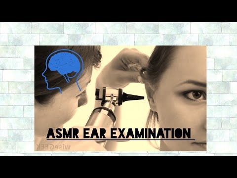 ASMR EAR EXAMINATION