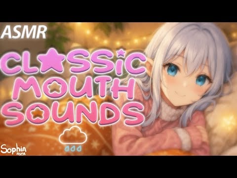 ASMR Classic Mouth Sounds
