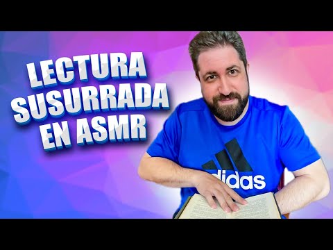 📕LECTURA SUSURRADA EN ASMR PARA TU RELAJACIÓN📕 ✨EL ASMR DE JUAN✨