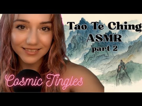 Cosmic Tingles ASMR Soft Spoken ☯Tao Te Ching Part 2 ☯