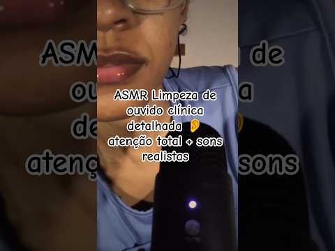 ASMR Limpeza de ouvido clínica detalhada 👂 atenção total + sons realistas