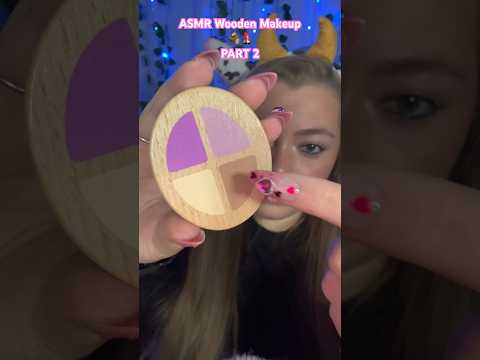 ASMR Wooden Makeup🪵💄 PART 2 #asmr #shorts #asmrsounds #asmrmakeup #youtubeshorts