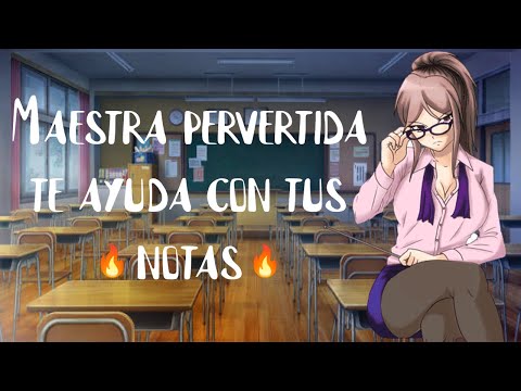 Maestra atrevida te ayuda con tus notas I ASMR y Roleplay I