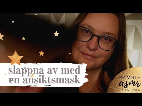 ASMR ramble: Slappna av med en ansiktsmask