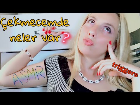 Asmr TÜRKÇE / En üst çekmecemdekiler ➡️ kumru yumurtladı ➡️ TRİGGERS