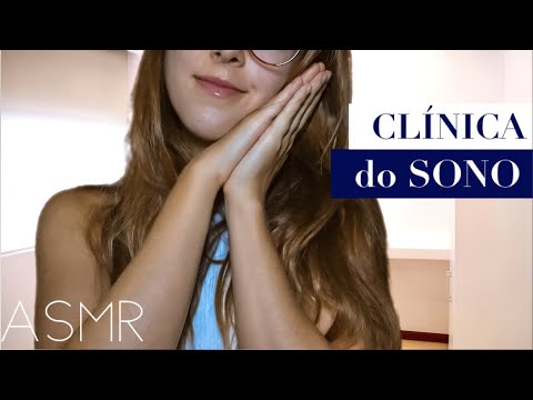 ASMR roleplay CLÍNICA DO SONO  💤 os melhores gatilhos para dormir RÁPIDO!